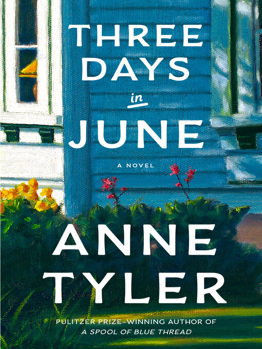 Title details for Three Days in June by Anne Tyler - Available